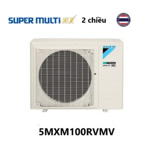 Dàn nóng điều hòa Multi Daikin 5MXM100RVMV 2 Chiều 34.000BTU