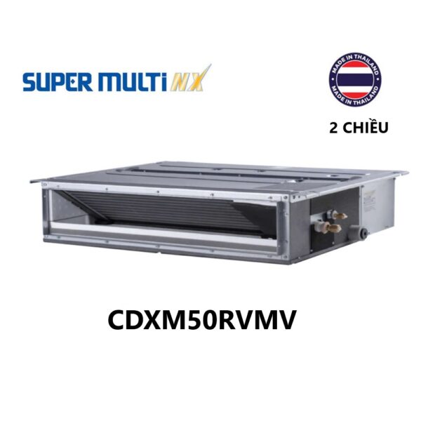 Điều hòa multi Daikin CDXM50RVMV Âm trần nối ống gió 18000BTU