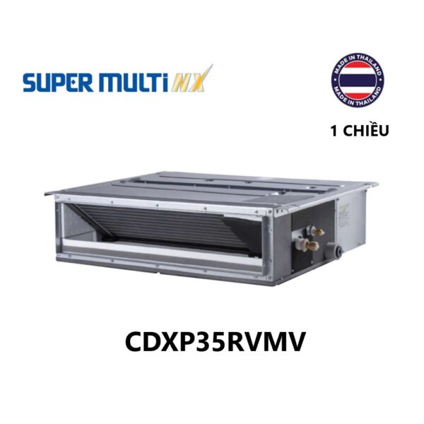 Điều hòa multi Daikin CDXP35RVMV Âm trần nối ống gió 12000BTU